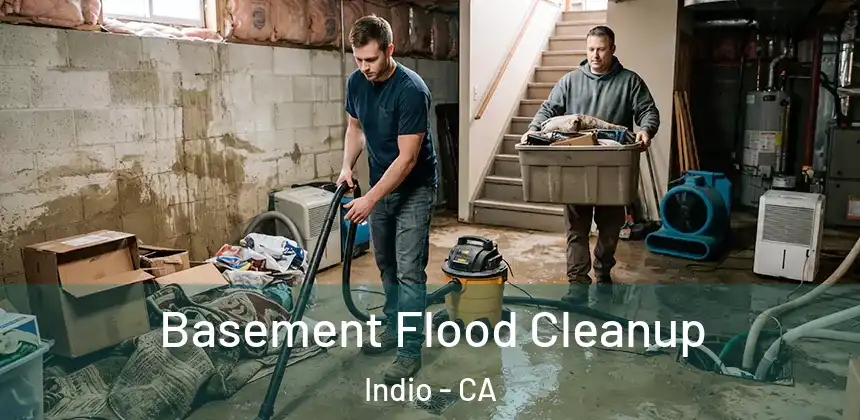 Basement Flood Cleanup Indio - CA