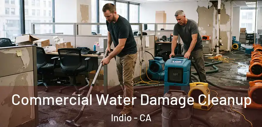 Commercial Water Damage Cleanup Indio - CA