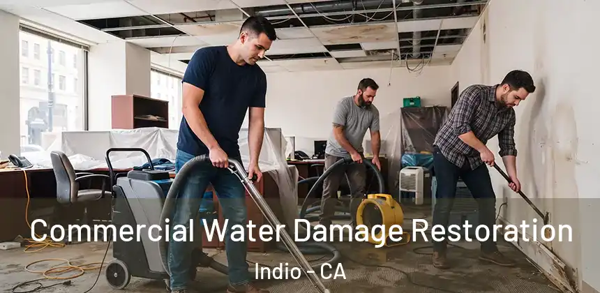Commercial Water Damage Restoration Indio - CA