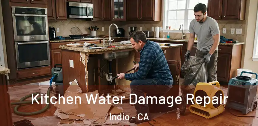  Kitchen Water Damage Repair Indio - CA