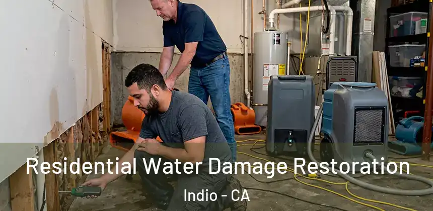 Residential Water Damage Restoration Indio - CA